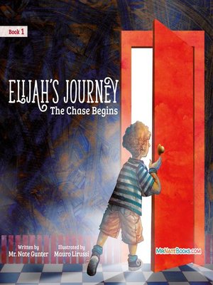 cover image of Elijah's Journey Children's Storybook 1, the Chase Begins